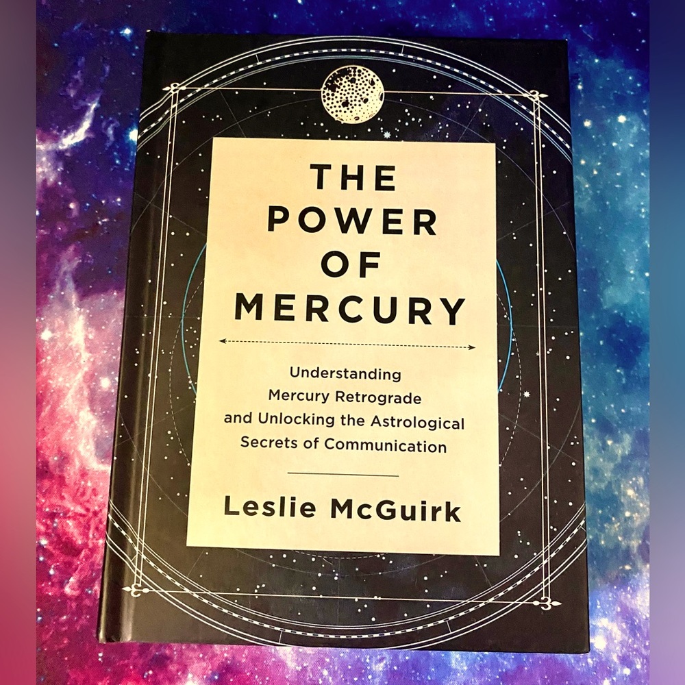 The Power of Mercury book by Lisa McGurk. Understanding Mercury Retrograde
